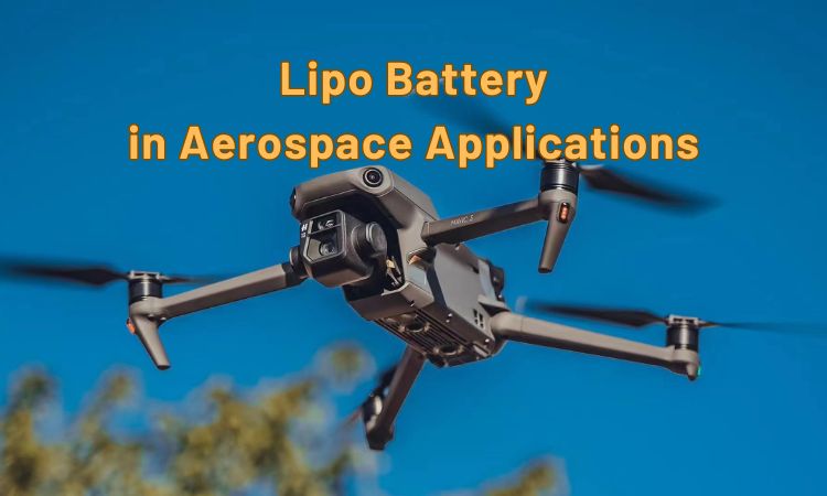 Lithium Polymer Batteries in Aerospace Applications