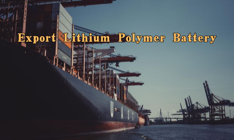 Export Lithium Polymer Battery